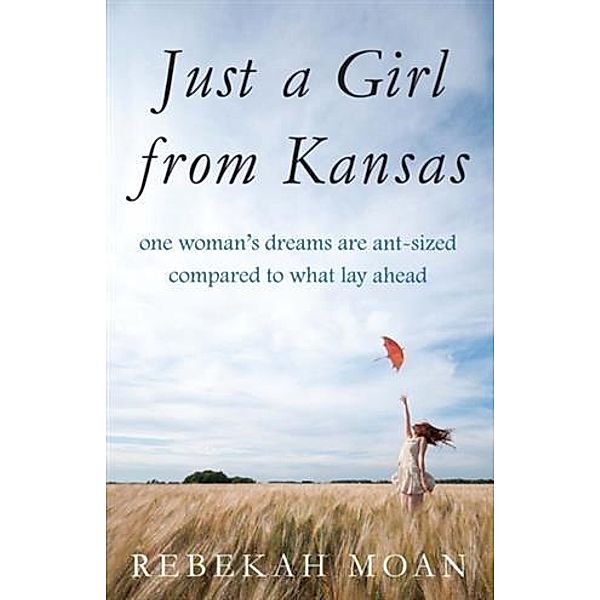 Just a Girl from Kansas, Rebekah Moan