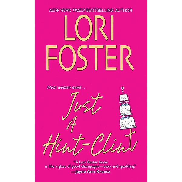 Just A Hint - Clint, Lori Foster