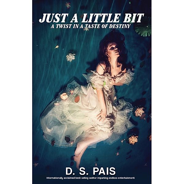 Just A Little Bit / Publication Consultants, D. S. Pais