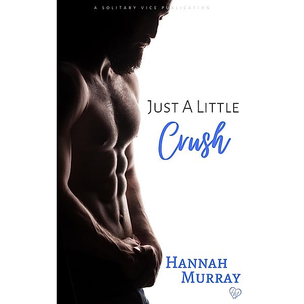 Just A Little Crush, Hannah Murray