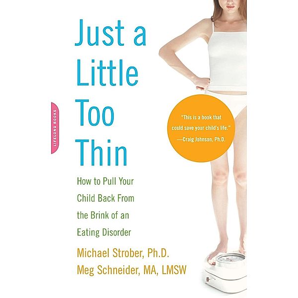 Just a Little Too Thin, Michael Strober, Meg Schneider