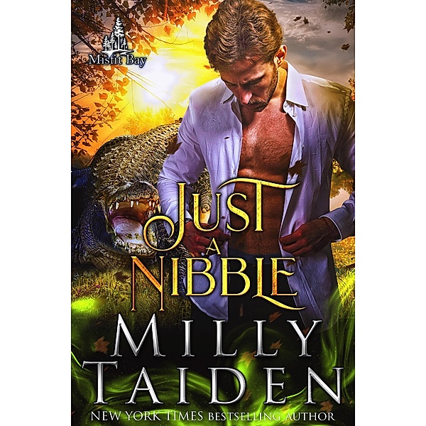 Just a Nibble (Misfit Bay, #2) / Misfit Bay, Milly Taiden