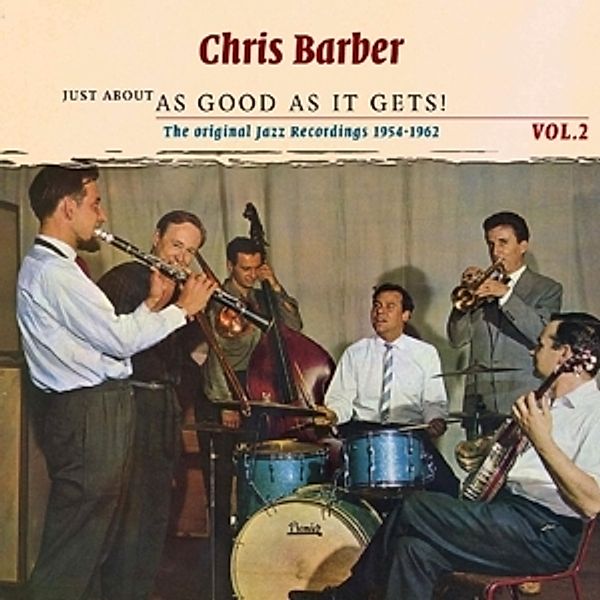 Just About As Good As It Gets!, Chris Barber