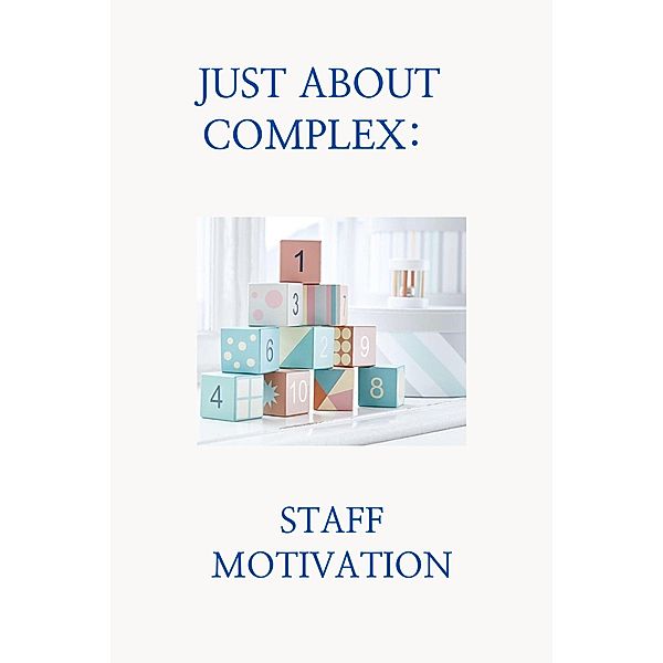 Just about complex: Staff motivation, Nadia Ankudinova