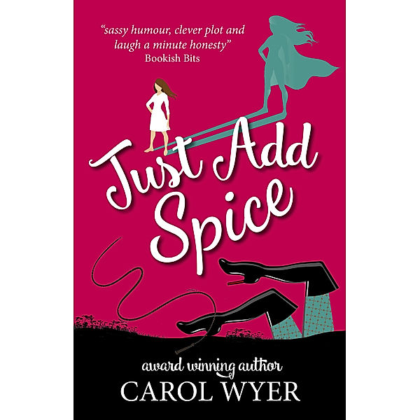 Just Add Spice, Carol Wyer