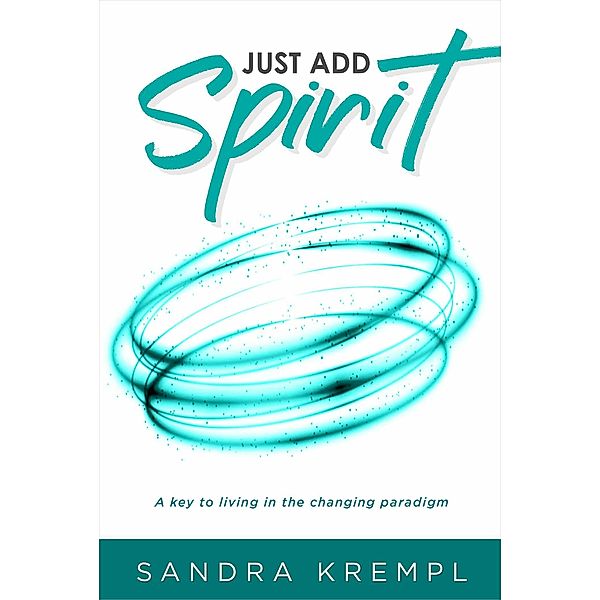 Just Add Spirit, Sandra Krempl