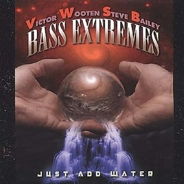 Just Add Water, Bass Extremes