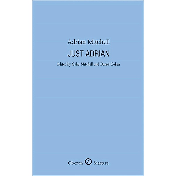 Just Adrian, Adrian Mitchell