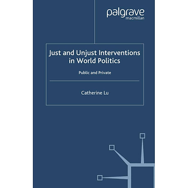 Just and Unjust Interventions in World Politics, C. Lu