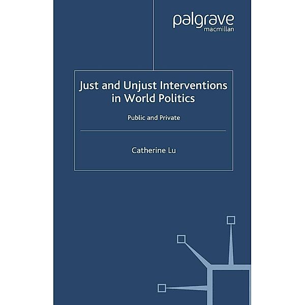 Just and Unjust Interventions in World Politics / Global Issues, C. Lu