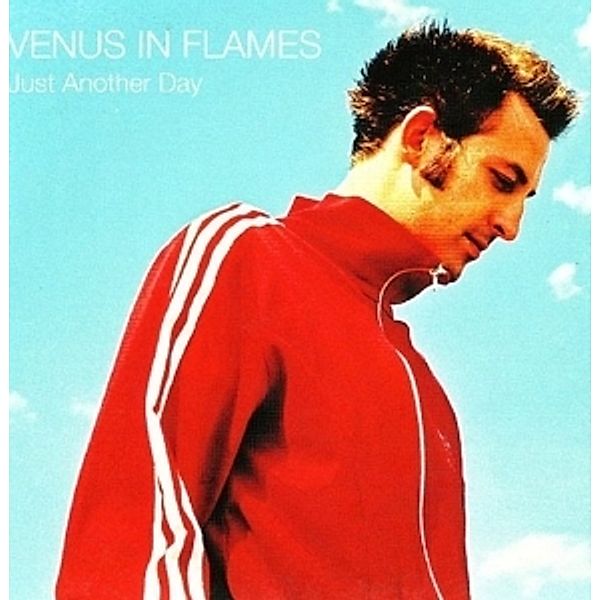 Just Another Day, Venus In Flames