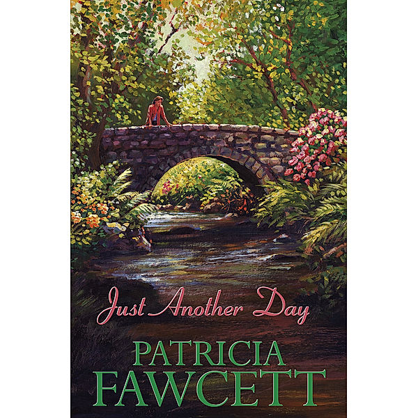 Just Another Day, Patricia Fawcett