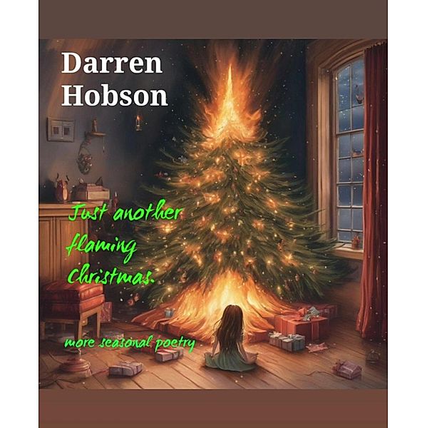 Just Another Flaming Christmas, Darren Hobson