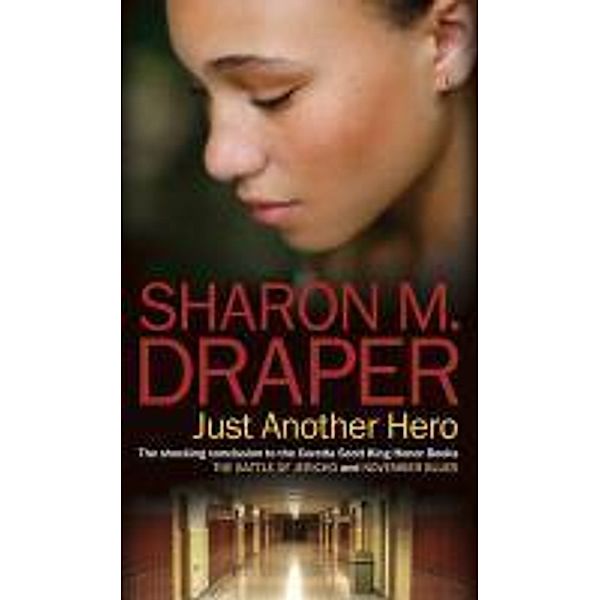 Just Another Hero, Sharon M. Draper