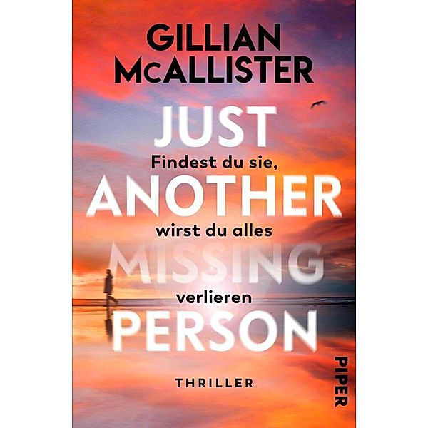 Just Another Missing Person - Findest du sie, wirst du alles verlieren, Gillian McAllister