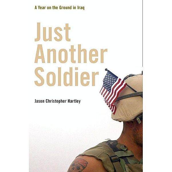 Just Another Soldier, Jason Christopher Hartley