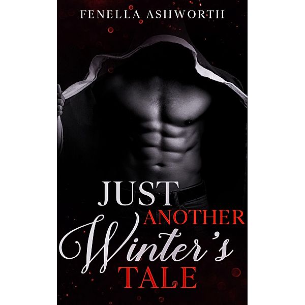 Just Another Winter's Tale, Fenella Ashworth