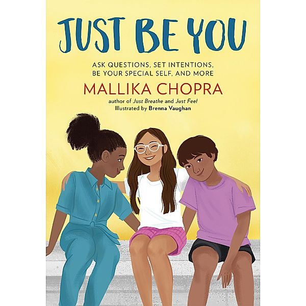 Just Be You / Just Be Series, Mallika Chopra