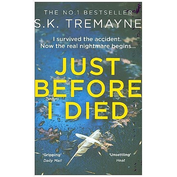 Just Before I Died, S. K. Tremayne