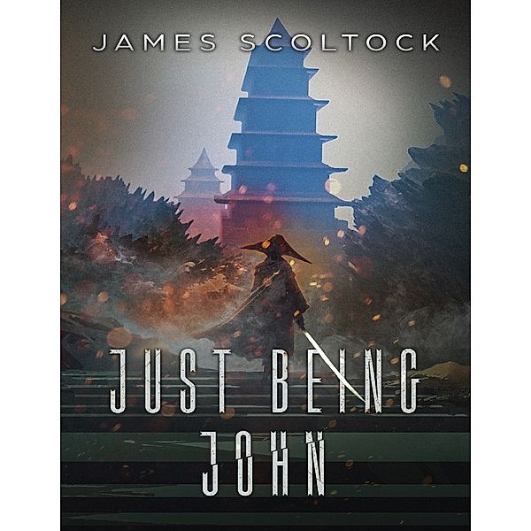 Just Being John, James Scoltock