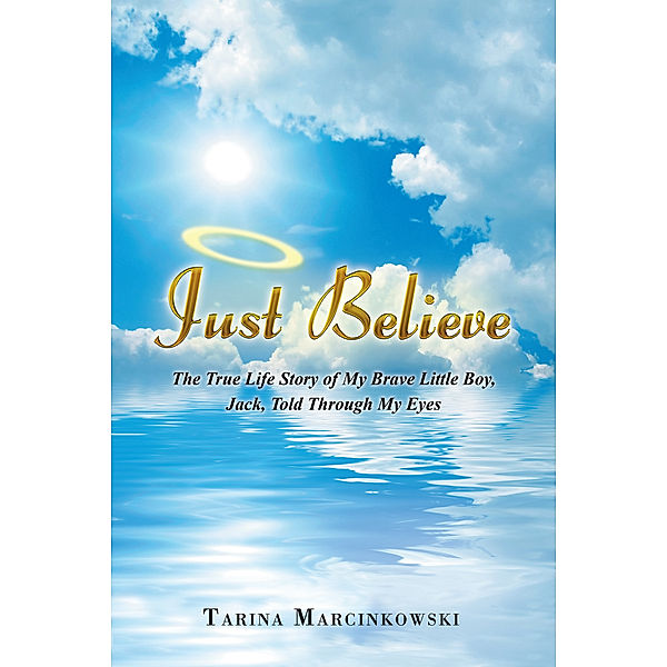 Just Believe, Tarina Marcinkowski