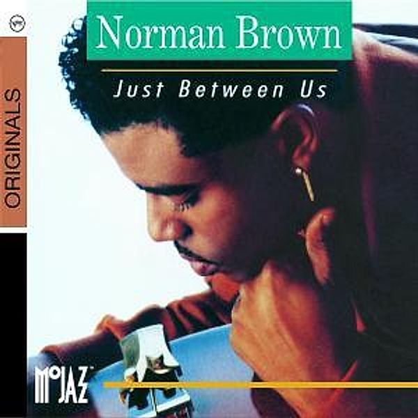 Just Between Us, Norman Brown