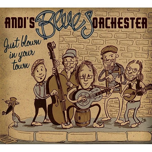 Just Blown In Your Town, Andi's Blues Orchester