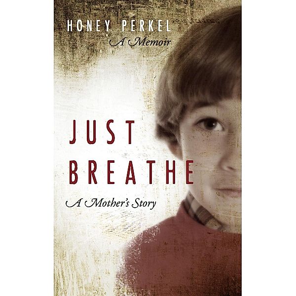 Just Breathe, Honey Perkel