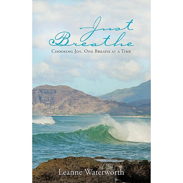 Just Breathe, Leanne Waterworth