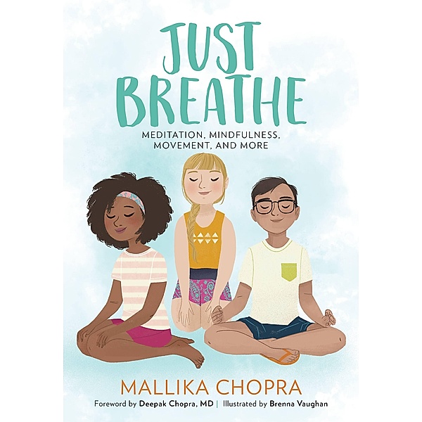 Just Breathe / Just Be Series, Mallika Chopra