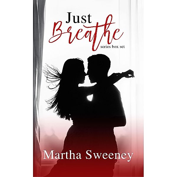 Just Breathe Series Box Set / Just Breathe, Martha Sweeney