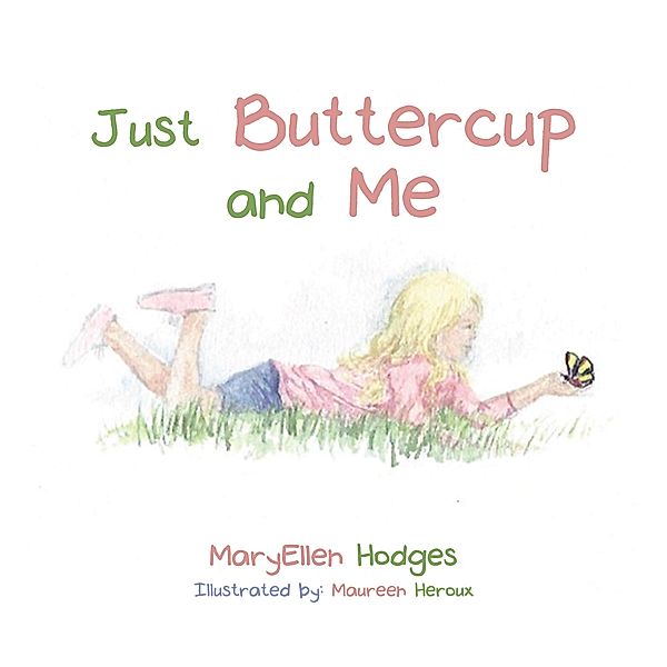 Just Buttercup and Me, Maryellen Hodges