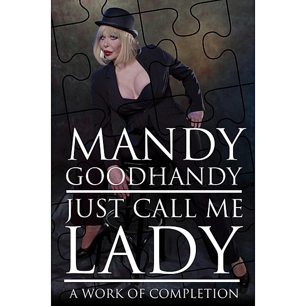 Just Call Me Lady, Mandy Goodhandy