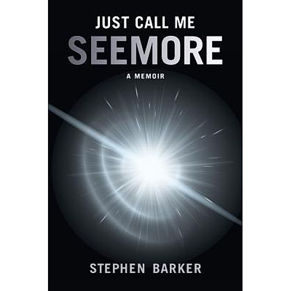 Just Call Me SEEMORE, Stephen Barker