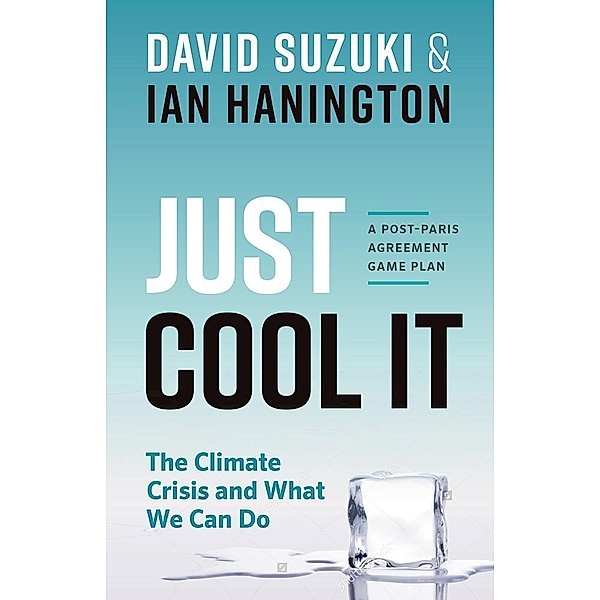 Just Cool It!, David Suzuki, Ian Hanington