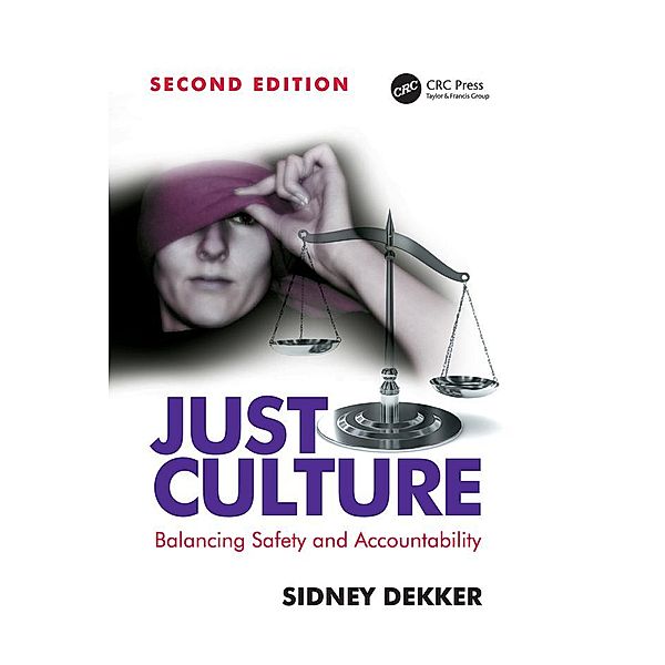 Just Culture, Sidney Dekker