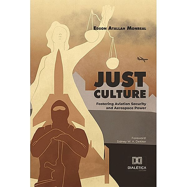 Just Culture, Edson Atallah Monreal