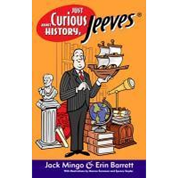 Just Curious About History, Jeeves, Erin Barrett, Jack Mingo