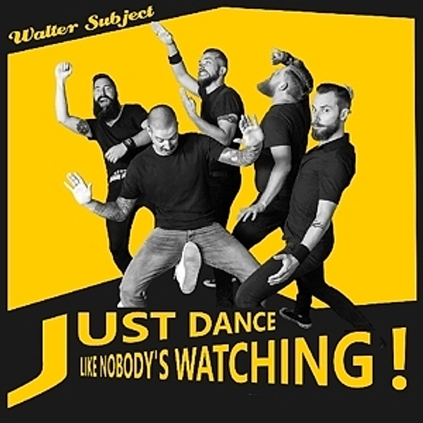 Just Dance Like Nobody'S Lp (Vinyl), Walter Subject