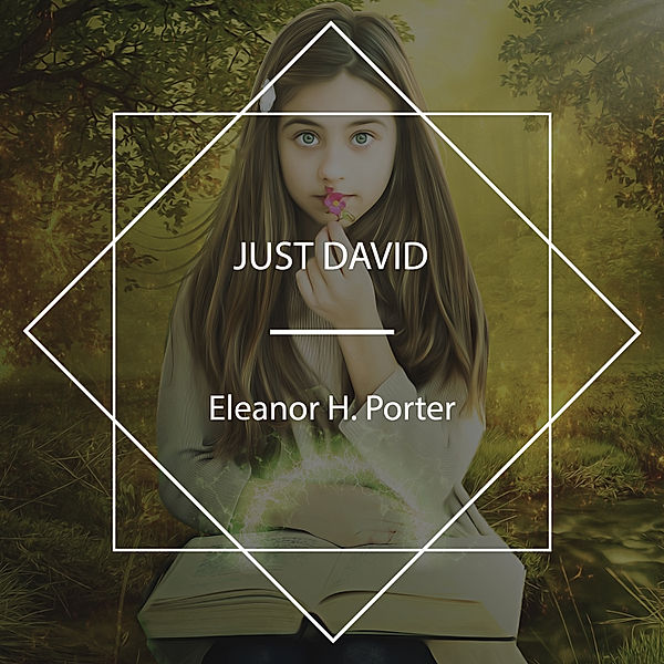 Just David, Eleanor H. Porter