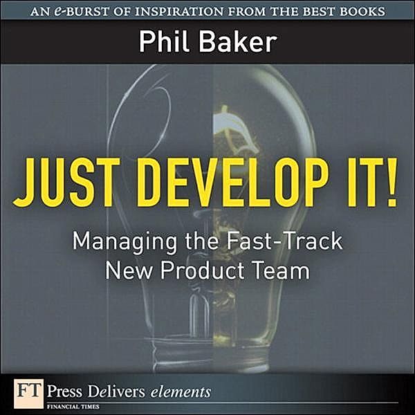 Just Develop It!, Phil Baker