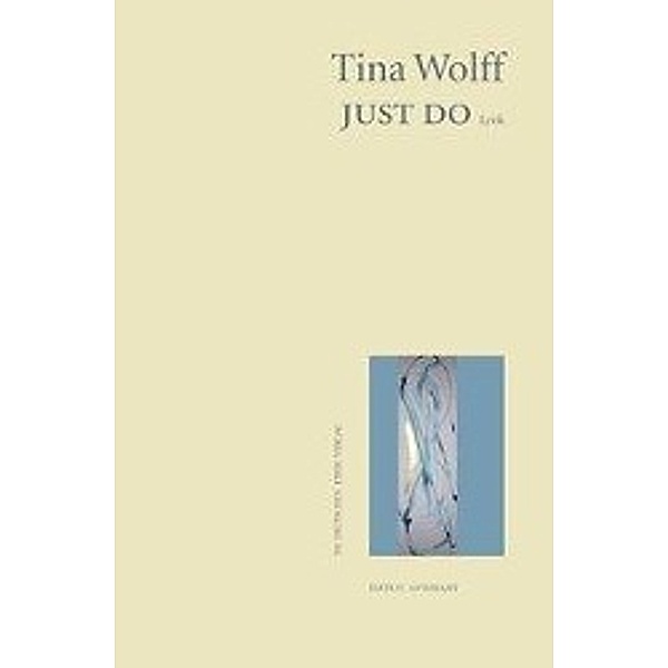 JUST DO, Tina Wolff