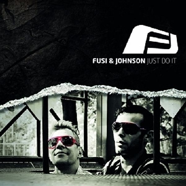 Just Do It, Fusi & Johnson