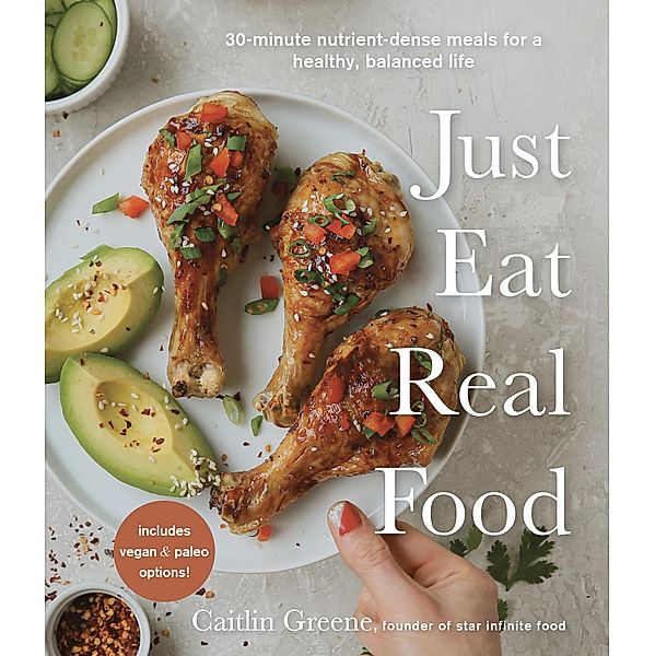 Just Eat Real Food, Caitlin Greene