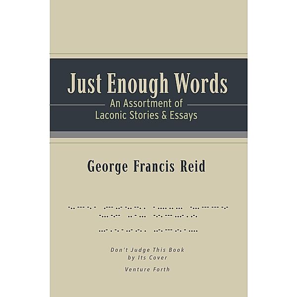 Just Enough Words, George Francis Reid