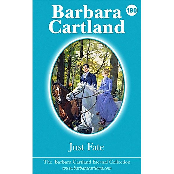 Just Fate / The Eternal Collection, Barbara Cartland