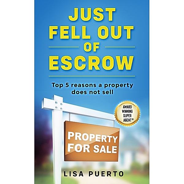 Just Fell Out of Escrow, Lisa Puerto