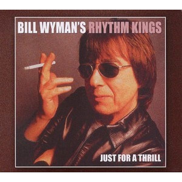 Just For A Thrill, Bill Wyman, Rhythm Kings