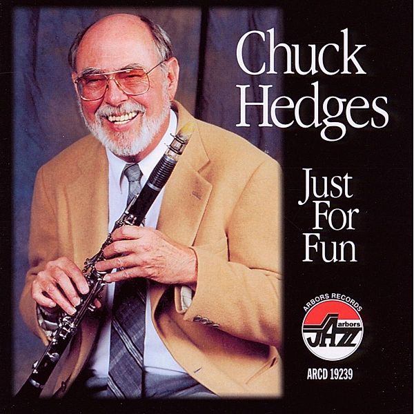 Just For Fun, Chuck Hedges