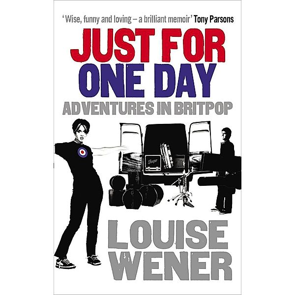 Just For One Day, Louise Wener